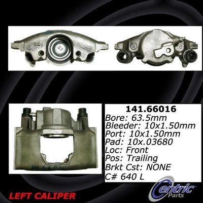 Front Left Rebuilt Caliper With Hardware by CENTRIC PARTS - 141.66016 pa11