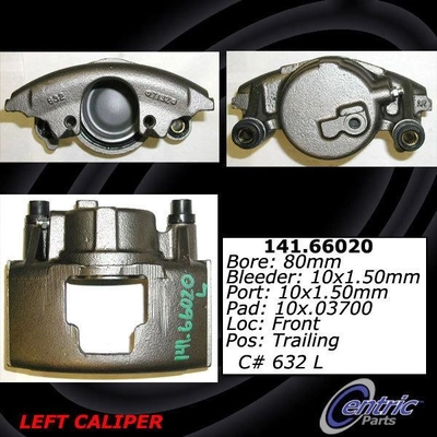 Front Left Rebuilt Caliper With Hardware by CENTRIC PARTS - 141.66020 pa11